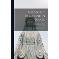 The Secret Doctrine in Israel: a Study of the Zohar and Its Connections - Hardcover