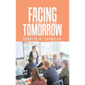 Facing Tomorrow - Hardcover