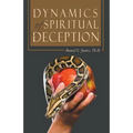 Dynamics of Spiritual Deception - Paperback