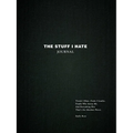 The Stuff I Hate Journal: Trends I Hate. Foods I Loathe. People Who Annoy Me. and Everything Else That's the Absolute Worst. - Hardcover