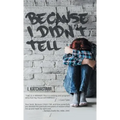 Because I Didn't Tell - Hardcover