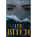 The Bitch: The Occurrence - Paperback