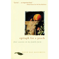 Epitaph for a Peach: Four Seasons on My Family Farm - Paperback