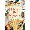 Here Be Magick: The People and Practices of the Coven of Atho - Paperback