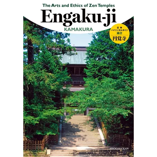 The Arts and Ethics of Zen Temples: Engaku-Ji - Paperback