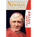 John Henry Newman-His Life and Work - Paperback