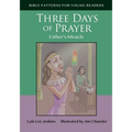 Three Days of Prayer: Esther's Miracle - Paperback