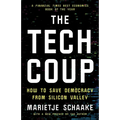 The Tech Coup: How to Save Democracy from Silicon Valley - Paperback