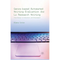 Genre-Based Automated Writing Evaluation for L2 Research Writing: From Design to Evaluation and Enhancement - Paperback