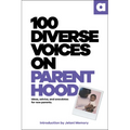 100 Diverse Voices on Parenthood - Paperback