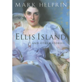 Ellis Island and Other Stories: And Other Stories - Paperback