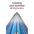Creating your business of distinction - Paperback