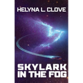 Skylark in the Fog - Paperback