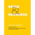 Being and Neonness: Translation and content revised, augmented, and updated for this edition by Luis de Miranda - Paperback