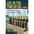 Life in the Time of Oil: A Pipeline and Poverty in Chad - Hardcover