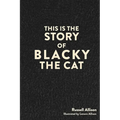 This is the Story of Blacky the Cat - Paperback