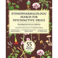 Ethnopharmacologic Search for Psychoactive Drugs: 55 Years of Research--Proceedings from the 2022 Conference - Paperback