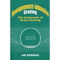 Management-Intensive Grazing: The Grassroots of Grass Farming - Paperback