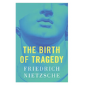 The Birth of Tragedy - Hardcover