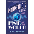 Pinocchio's Guide to the End of the World - Paperback