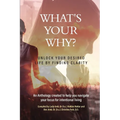 What's Your Why? - Paperback