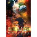 Dark Matters - Paperback
