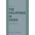 The Philippines in Crisis: Development and Security in the Aquino Era, 1986-91 - Paperback