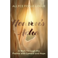 Heaven's Ache: A Walk Through the Psalms with Lament and Hope - Paperback