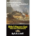 Hitler's Panzers East: World War II Reinterpreted - Paperback