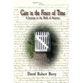 Gate in the Fence of Time: A Journey to the Birth of America - Paperback
