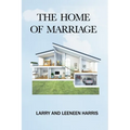 The Home of Marriage - Paperback