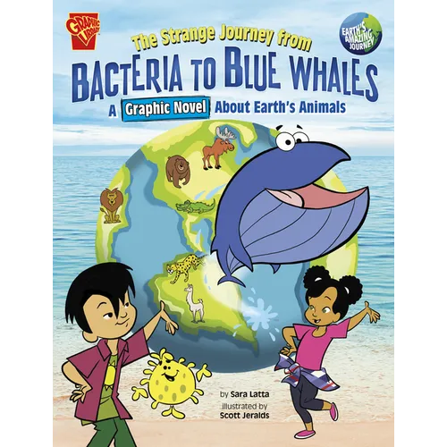 The Strange Journey from Bacteria to Blue Whales: A Graphic Novel about Earth's Animals - Paperback