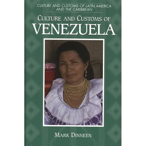 Culture and Customs of Venezuela - Hardcover