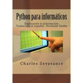 Python para informaticos: Explorando la informacion - Paperback