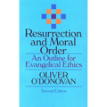 Resurrection and Moral Order: An Outline for Evangelical Ethics - Paperback