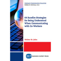 64 Surefire Strategies for Being Understood When Communicating with Co-Workers - Paperback