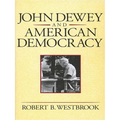 John Dewey and American Democracy: Public Opinion and the Making of American and British Health Policy (Revised) - Paperback