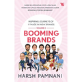 Booming Brands: Inspiring Journeys of 11 'Made in India' Brands (Volume 2): Inspiring Journeys of 11 'Made in India' Brands (Volume 2) - Paperback