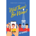 Will There Be Wine? - Paperback