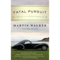 Fatal Pursuit: A Mystery of the French Countryside - Paperback