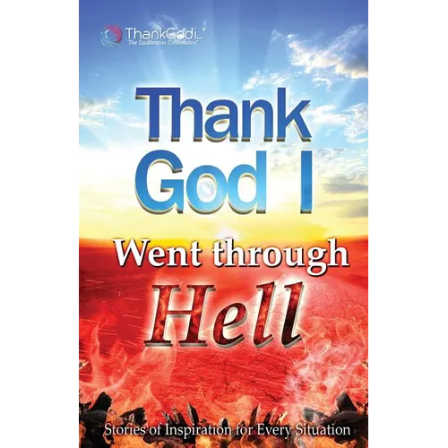 Thank God I Went Through Hell - Paperback