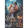 Warriors of Wind and Ash - Paperback