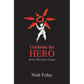 Celebrate the Hero - Paperback