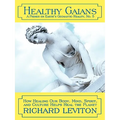 Healthy Gaians: How Healing Our Body, Mind, Spirit, and Culture Helps Heal the Planet - Paperback