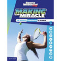 Making the Miracle: The Biggest Comebacks in Sports - Hardcover