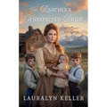 The Rancher's Unexpected Bride - Paperback