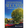 Unconventional Success: The Brad Lieber Story - Paperback