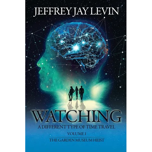 Watching: Volume 1, The Garden Museum Heist - Paperback