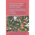 International Handbook of Mathematics Teacher Education: Volume 1: Knowledge, Beliefs, and Identity in Mathematics Teaching and Teaching Development ( - Paperback