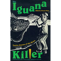 The Iguana Killer: Twelve Stories of the Heart - Paperback